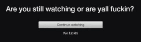 Are you still watching